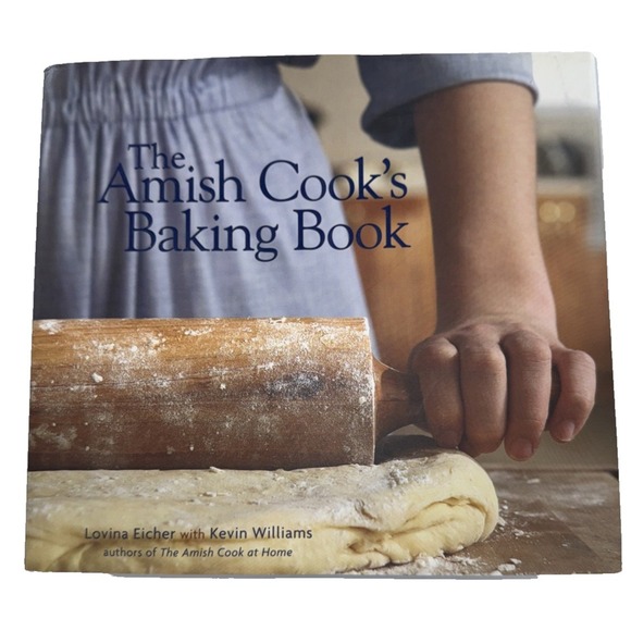 Other - The Amish Cook's Baking Book Lovina Eicher Kevin Williams Hardcover